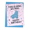 Baby, Kids & Teens Feeling Smitten | This Is How We Roll Birthday Bath Fizzy & Greeting Card