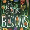 Toys & Activites Book | The Big Book Of Blooms; Book