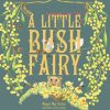 Toys & Activites Not specified | Little Bush Fairy; Book - Maggie May Gordon