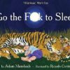 Toys & Activites Book | Go The F*** To Sleep; Adam Mansbach - Book